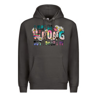 Smoke i may be wrong but i doubt it Premium Hoodie - Zillion Design Studio