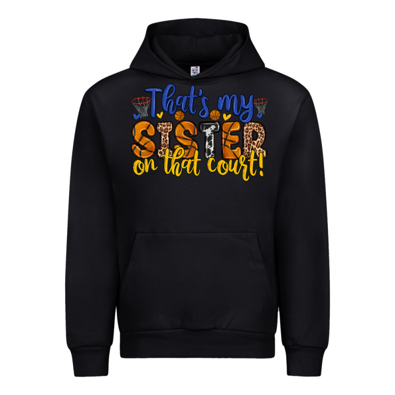 That S My Sister On That Court Urban Hoodie by Zillion Design Studio | Teevron