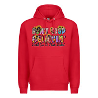 Red don't stop believin' hold on to that feeling Premium Hoodie - Zillion Design Studio