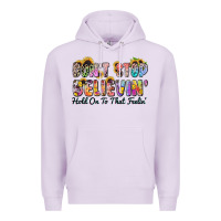 Lilac don't stop believin' hold on to that feeling Premium Hoodie - Zillion Design Studio
