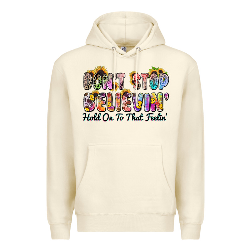 Don't Stop Believin' Hold On To That Feeling Premium Hoodie by Zillion Design Studio | Teevron