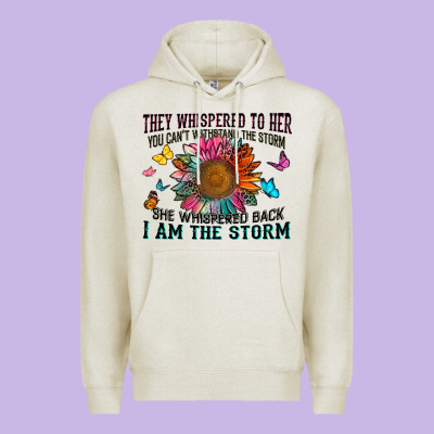 They Whispered To Her You Can't Withstand The Stor Premium Hoodie Designed By Zillion Design Studio