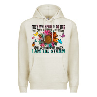 Oatmeal Heather they whispered to her you can't withstand the stor Premium Hoodie - Zillion Design Studio