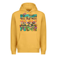 Mustard sometimes you just have to say what the fudge Premium Hoodie - Zillion Design Studio