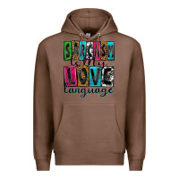 Chestnut sarcasm is my love language Premium Hoodie - Zillion Design Studio