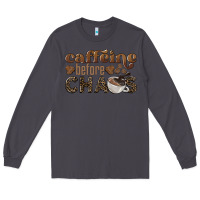 Smoke caffeine before chaos Long Sleeve Tee - BarkalooDesign