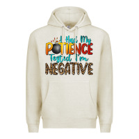 Oatmeal Heather i had my patience tested i'm negative Premium Hoodie - Zillion Design Studio