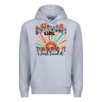 Heather Grey everyone was thinking it i just said it Premium Hoodie - Zillion Design Studio