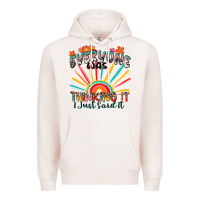 Pale Pink everyone was thinking it i just said it Premium Hoodie - Zillion Design Studio