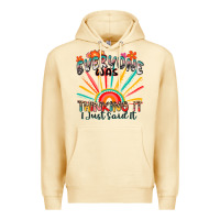 Pina Colada everyone was thinking it i just said it Premium Hoodie - Zillion Design Studio