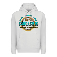 Dove Grey all day everyday 247 100 sarcasmic sarcasm is in m Premium Hoodie - Zillion Design Studio