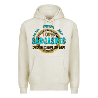 Oatmeal Heather all day everyday 247 100 sarcasmic sarcasm is in m Premium Hoodie - Zillion Design Studio