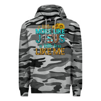 Slate Camo a little more like jesus a little less like me Premium Hoodie - texasbilliewilder