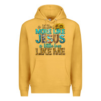Mustard a little more like jesus a little less like me Premium Hoodie - texasbilliewilder
