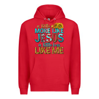 Red a little more like jesus a little less like me Premium Hoodie - texasbilliewilder