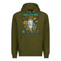 Army Green adulthing is some bullshit with sanflowers and gamstone  tbw Premium Hoodie - texasbilliewilder