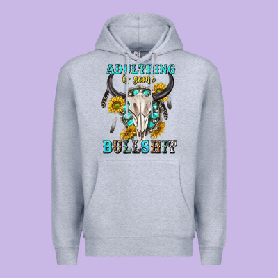 Adulthing Is Some Bullshit With Sanflowers And Gamstone  Tbw Premium Hoodie Designed By Texasbilliewilder