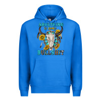 True Royal adulthing is some bullshit with sanflowers and gamstone  tbw Premium Hoodie - texasbilliewilder