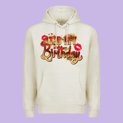It's My Birthday Premium Hoodie Designed By Zillion Design Studio