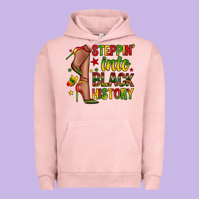 Steppin Into Black History Urban Hoodie Designed By Zillion Design Studio