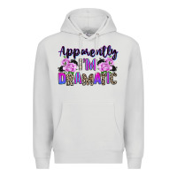 Dove Grey apparently im dramatic Premium Hoodie - texasbilliewilder