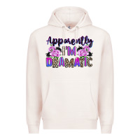 Pale Pink apparently im dramatic Premium Hoodie - texasbilliewilder