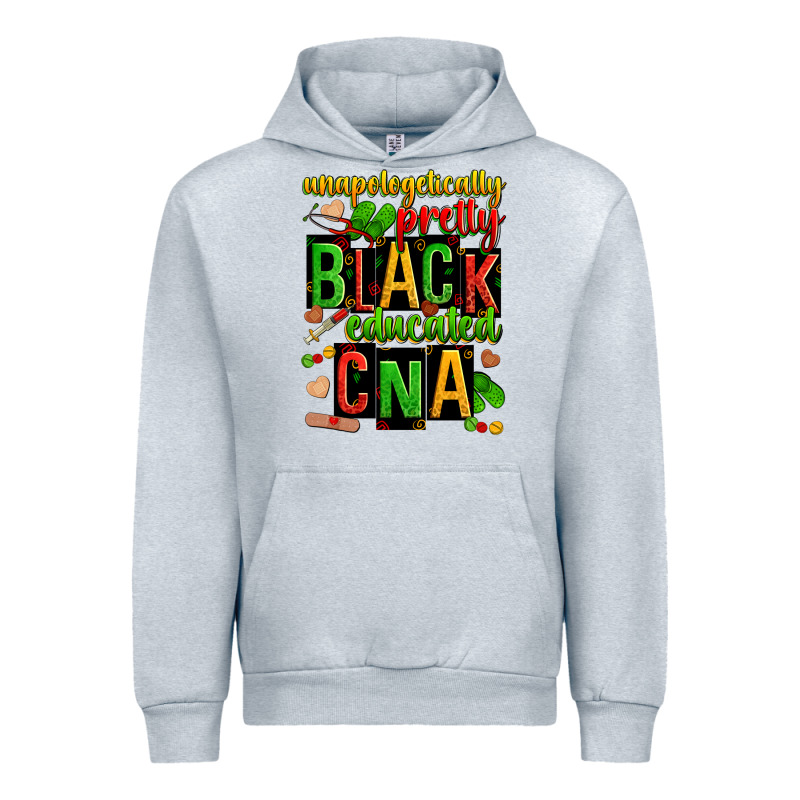 Unapologetically Pretty Black And Educated Cna Zillion Urban Hoodie by Zillion Design Studio | Teevron