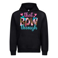 Black that bow though Urban Hoodie - texasbilliewilder