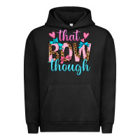 Pigment Black that bow though Urban Hoodie - texasbilliewilder