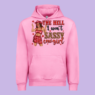 Urban Hoodie the hell i wont sassy cowgirl