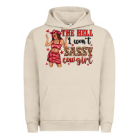 Pigment French Oak the hell i wont sassy cowgirl Urban Hoodie - texasbilliewilder
