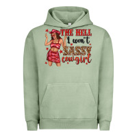 Pigment Oil Green the hell i wont sassy cowgirl Urban Hoodie - texasbilliewilder