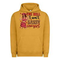 Pigment Peanut Butter the hell i wont sassy cowgirl Urban Hoodie - texasbilliewilder