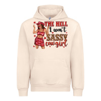 Sandshell the hell i wont sassy cowgirl Urban Hoodie - texasbilliewilder