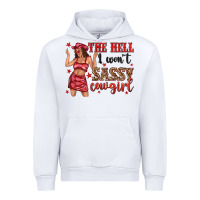 White the hell i wont sassy cowgirl Urban Hoodie - texasbilliewilder