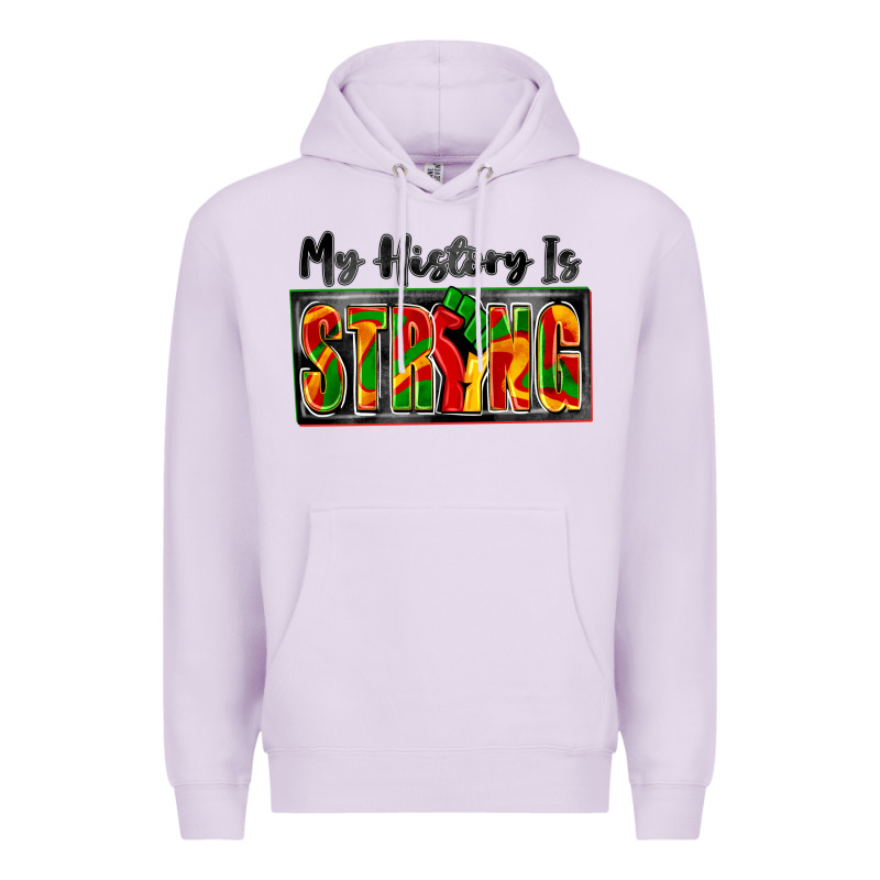 My History Is Strong Premium Hoodie by Zillion Design Studio | Teevron