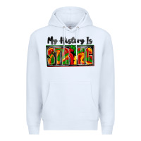 White my history is strong Premium Hoodie - Zillion Design Studio