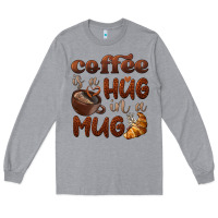 Heather Grey coffee is a hug in a mug Long Sleeve Tee - BarkalooDesign