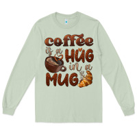 Matcha coffee is a hug in a mug Long Sleeve Tee - BarkalooDesign