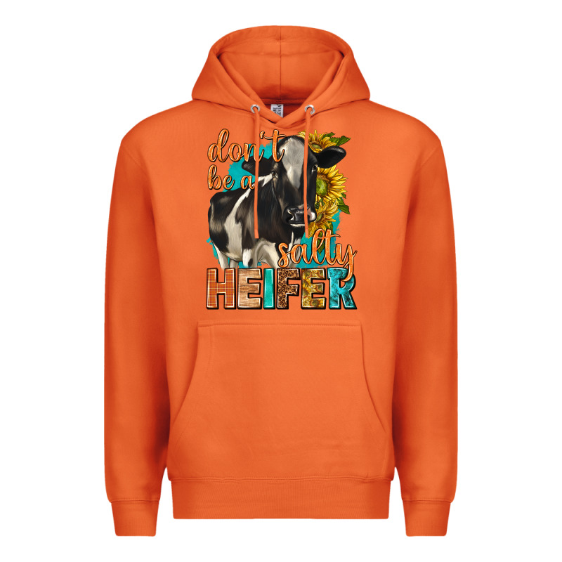Dont Be A Salty Heifer With Sunflowers Premium Hoodie by texasbilliewilder | Teevron