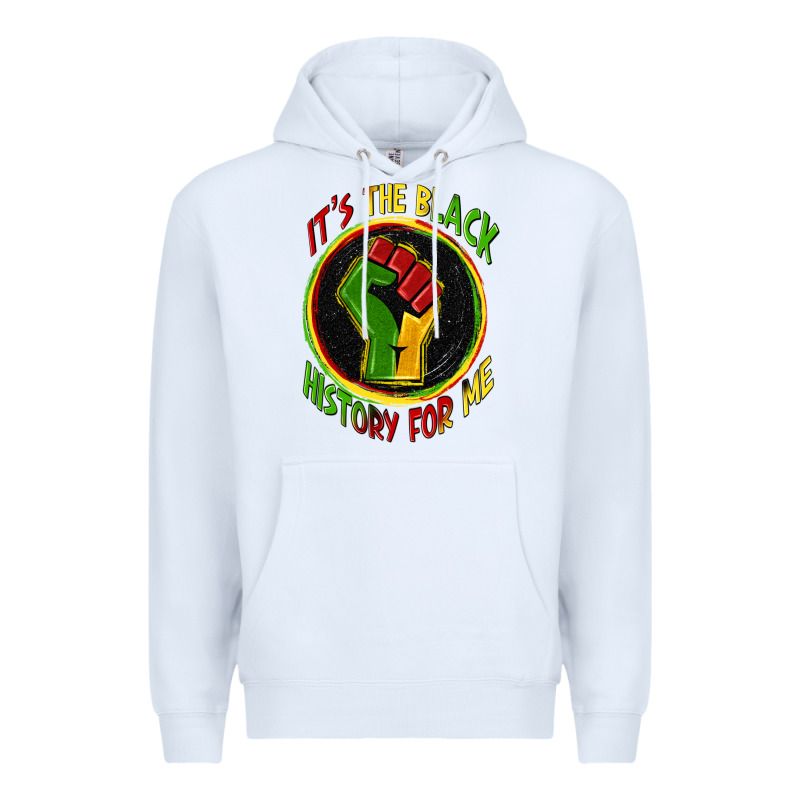 It's The Black History For Me Premium Hoodie by Zillion Design Studio | Teevron
