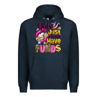 Navy girls just wanna have  funds Premium Hoodie - texasbilliewilder