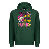 Sports Green girls just wanna have  funds Premium Hoodie - texasbilliewilder