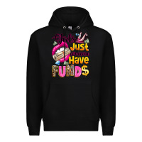 Black girls just wanna have  funds Premium Hoodie - texasbilliewilder