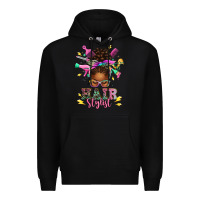 Black hair stylist afro messy bun Premium Hoodie - texasbilliewilder