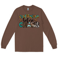 Chestnut western caffeine before chaos Long Sleeve Tee - BarkalooDesign