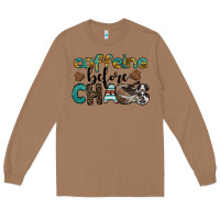 Toasted Coconut western caffeine before chaos Long Sleeve Tee - BarkalooDesign