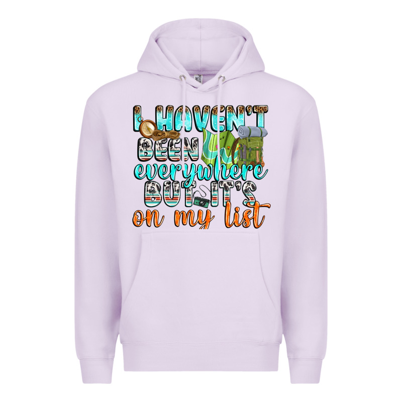 I Havent Been Everywhere But Its On My List Premium Hoodie by texasbilliewilder | Teevron