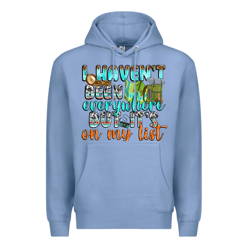 I Havent Been Everywhere But Its On My List Premium Hoodie by texasbilliewilder | Teevron