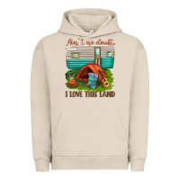 Pigment French Oak ain t no doubt i love this land Urban Hoodie - texasbilliewilder
